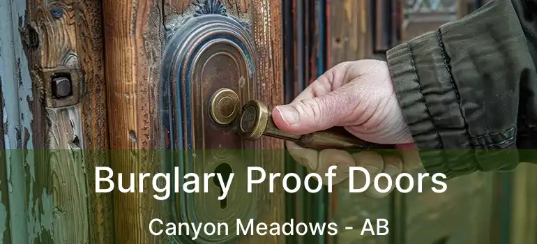  Burglary Proof Doors Canyon Meadows - AB