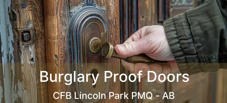  Burglary Proof Doors CFB Lincoln Park PMQ - AB