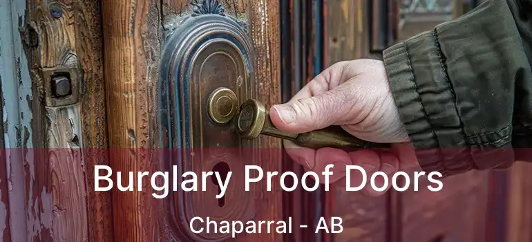  Burglary Proof Doors Chaparral - AB