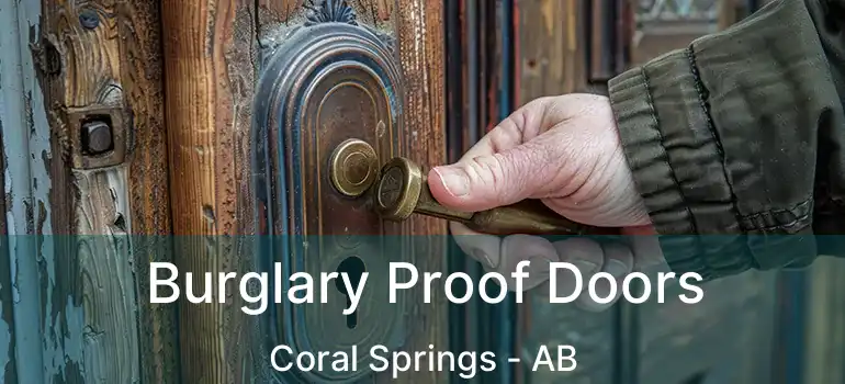  Burglary Proof Doors Coral Springs - AB