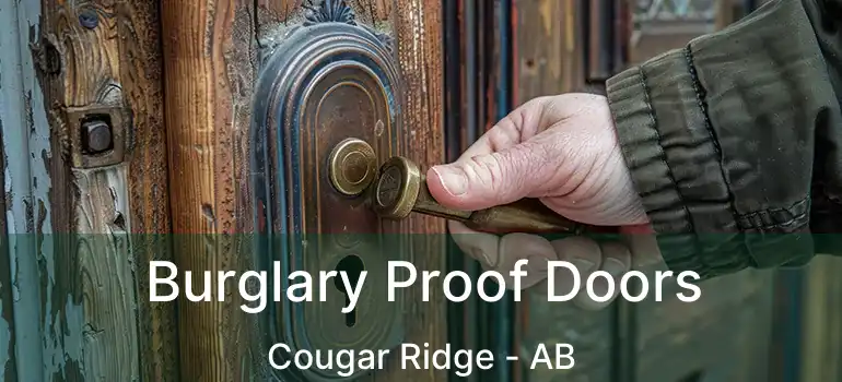  Burglary Proof Doors Cougar Ridge - AB