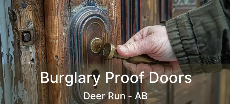  Burglary Proof Doors Deer Run - AB