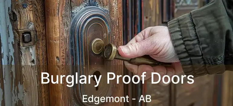  Burglary Proof Doors Edgemont - AB