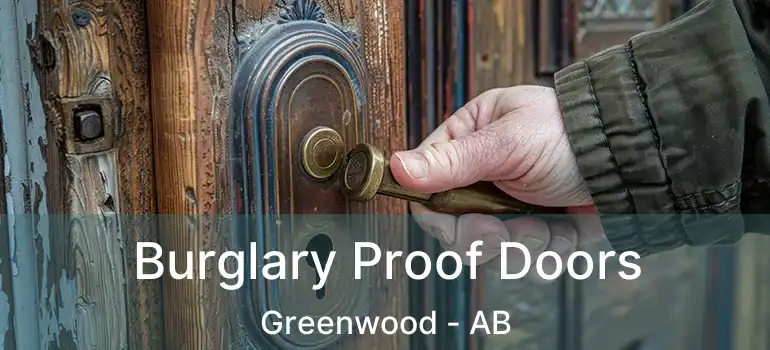  Burglary Proof Doors Greenwood - AB