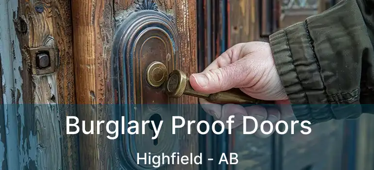  Burglary Proof Doors Highfield - AB