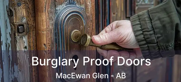  Burglary Proof Doors MacEwan Glen - AB