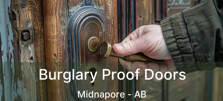  Burglary Proof Doors Midnapore - AB