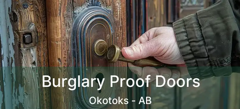  Burglary Proof Doors Okotoks - AB