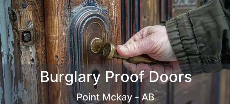  Burglary Proof Doors Point Mckay - AB