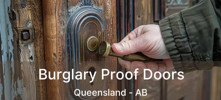  Burglary Proof Doors Queensland - AB