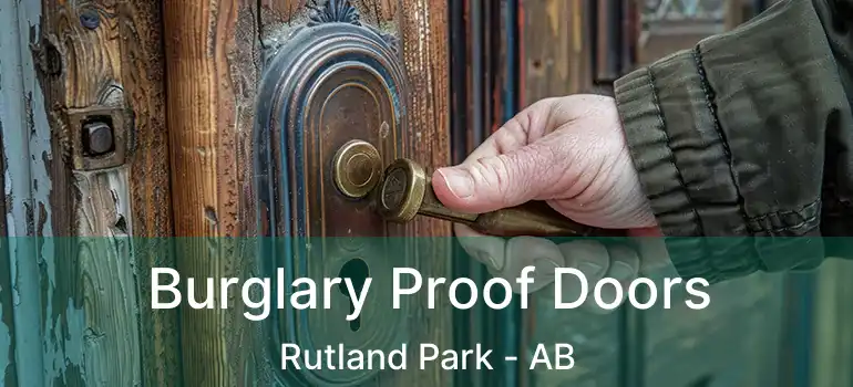  Burglary Proof Doors Rutland Park - AB