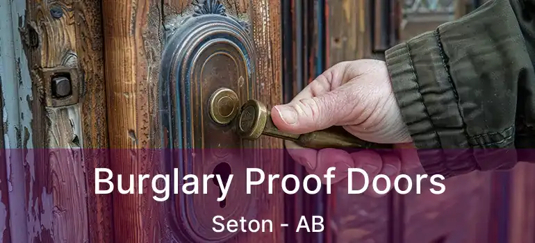  Burglary Proof Doors Seton - AB
