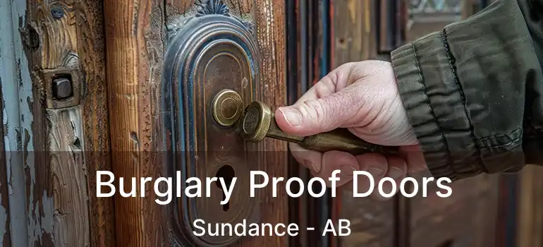  Burglary Proof Doors Sundance - AB