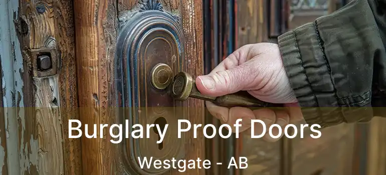  Burglary Proof Doors Westgate - AB