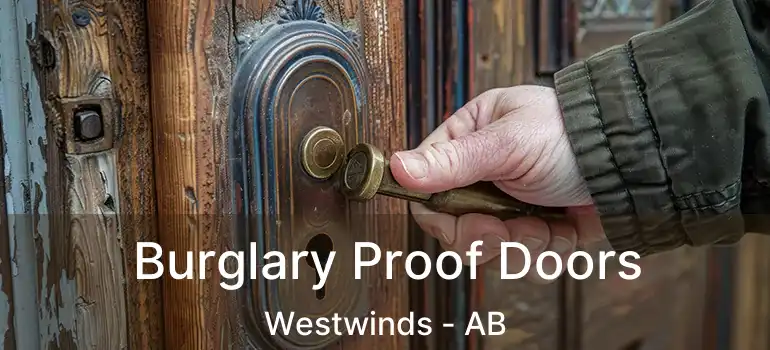 Burglary Proof Doors Westwinds - AB