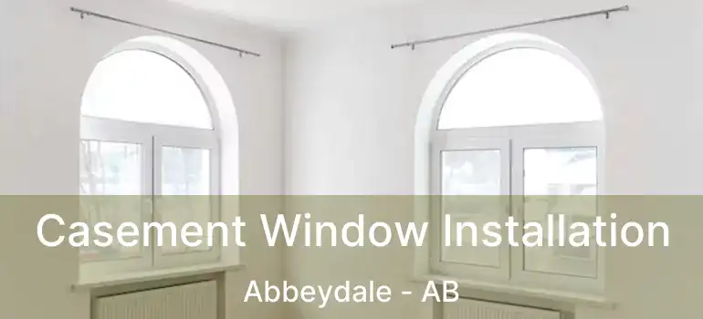  Casement Window Installation Abbeydale - AB