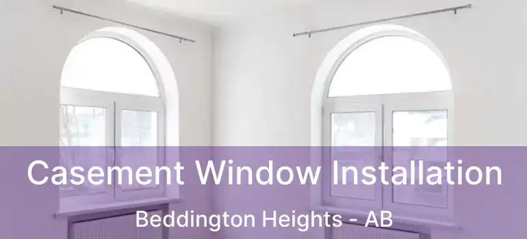  Casement Window Installation Beddington Heights - AB