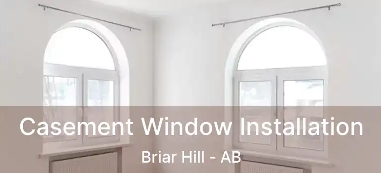  Casement Window Installation Briar Hill - AB