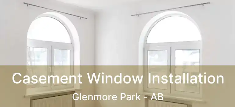  Casement Window Installation Glenmore Park - AB