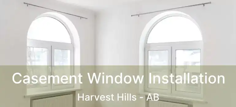  Casement Window Installation Harvest Hills - AB
