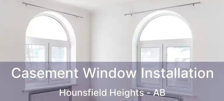  Casement Window Installation Hounsfield Heights - AB