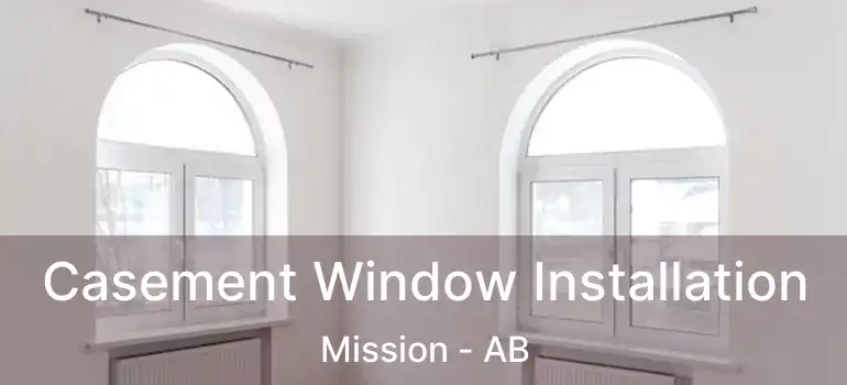  Casement Window Installation Mission - AB