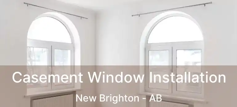  Casement Window Installation New Brighton - AB