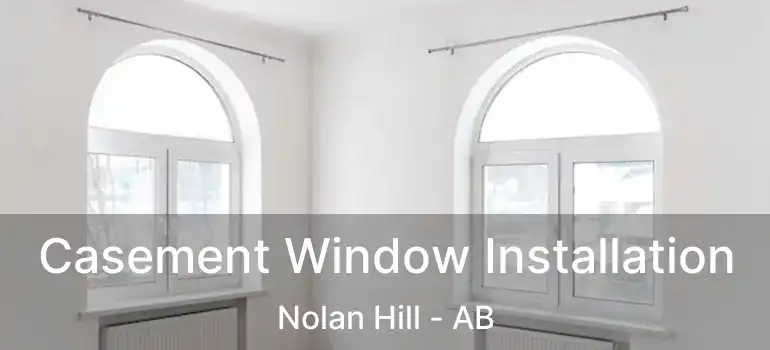  Casement Window Installation Nolan Hill - AB