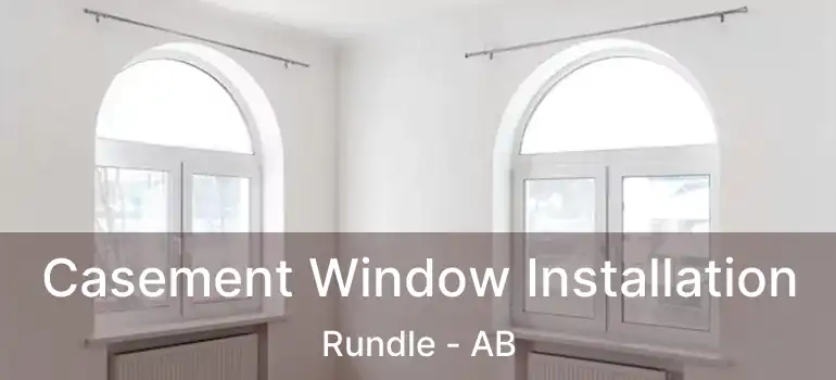  Casement Window Installation Rundle - AB