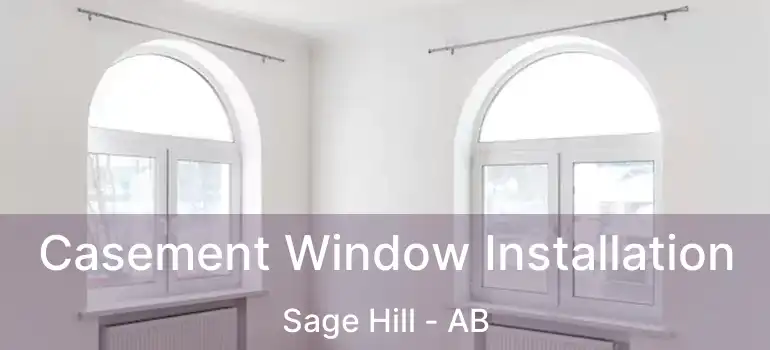  Casement Window Installation Sage Hill - AB