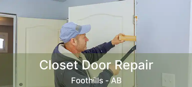  Closet Door Repair Foothills - AB