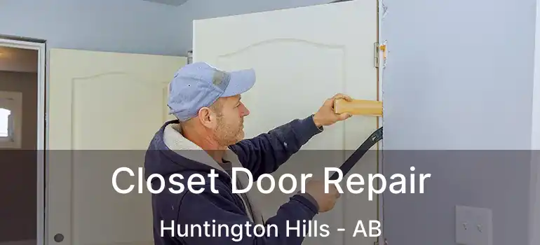  Closet Door Repair Huntington Hills - AB
