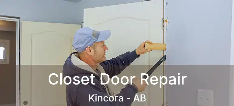  Closet Door Repair Kincora - AB