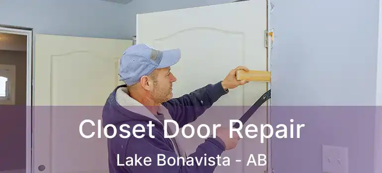  Closet Door Repair Lake Bonavista - AB