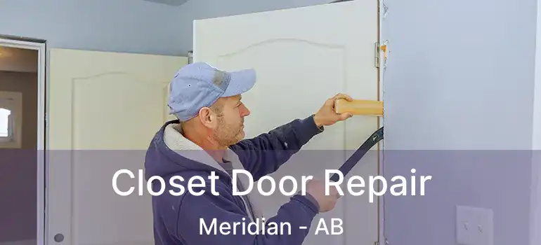  Closet Door Repair Meridian - AB