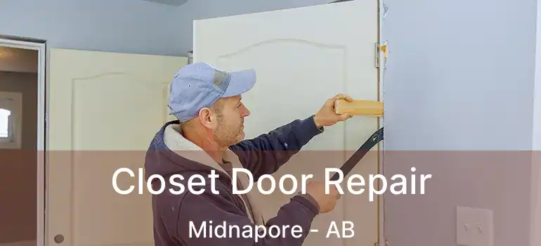  Closet Door Repair Midnapore - AB