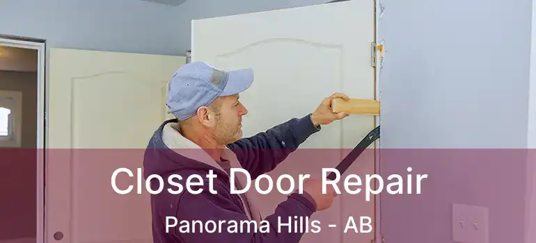  Closet Door Repair Panorama Hills - AB