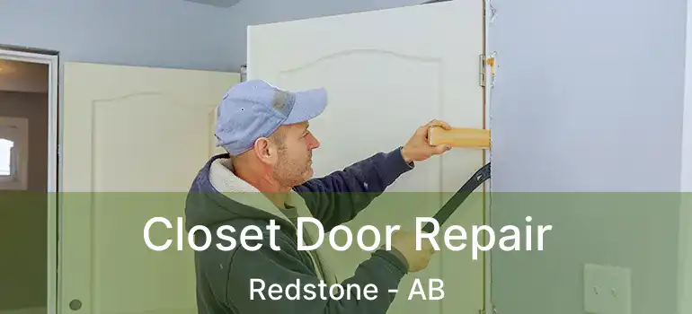  Closet Door Repair Redstone - AB