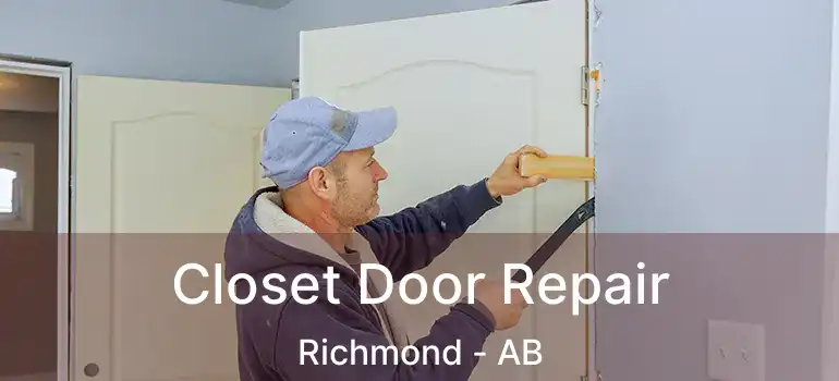  Closet Door Repair Richmond - AB