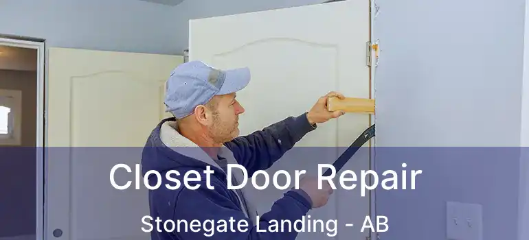  Closet Door Repair Stonegate Landing - AB