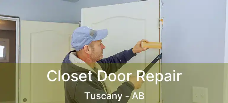  Closet Door Repair Tuscany - AB