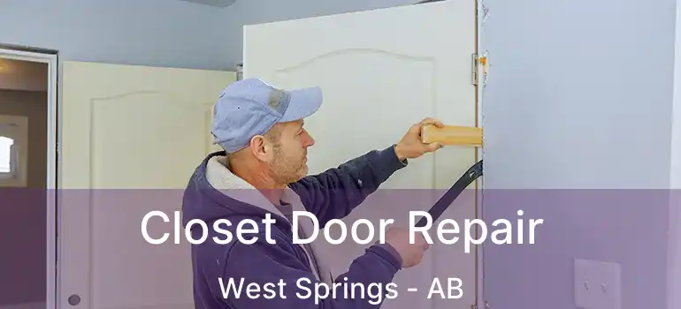  Closet Door Repair West Springs - AB