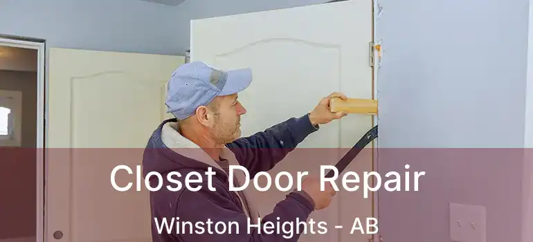  Closet Door Repair Winston Heights - AB