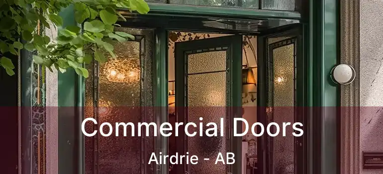 Commercial Doors Airdrie - AB