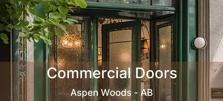  Commercial Doors Aspen Woods - AB