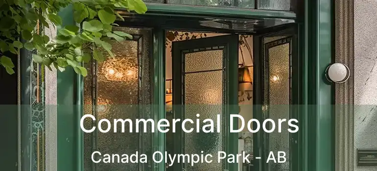  Commercial Doors Canada Olympic Park - AB