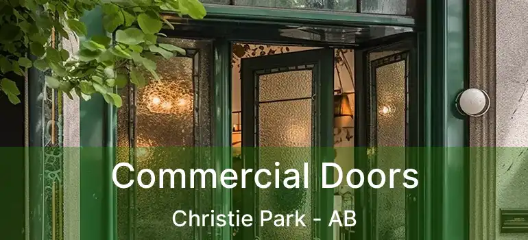  Commercial Doors Christie Park - AB
