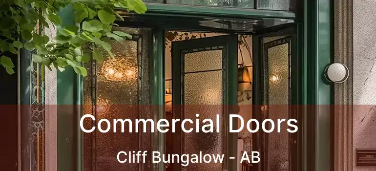  Commercial Doors Cliff Bungalow - AB