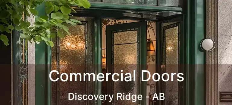  Commercial Doors Discovery Ridge - AB