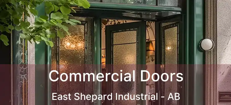  Commercial Doors East Shepard Industrial - AB